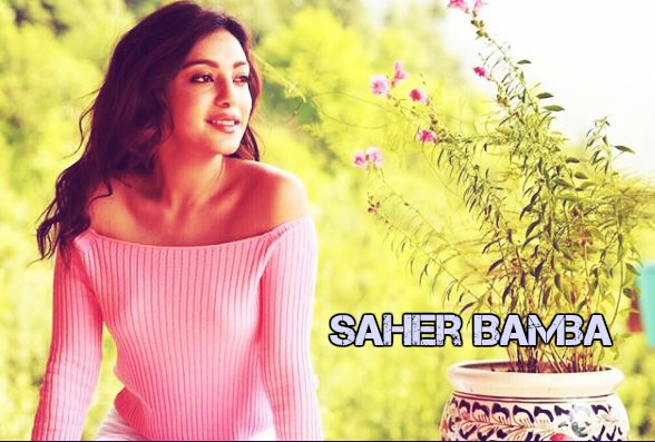 Saher Bamba Wiki, Age, Height, Boyfriend, Weight, Family, Affairs, Movies, Biography & Fact